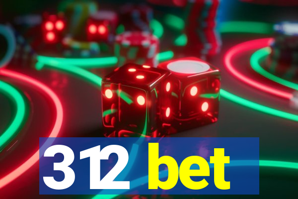 312 bet